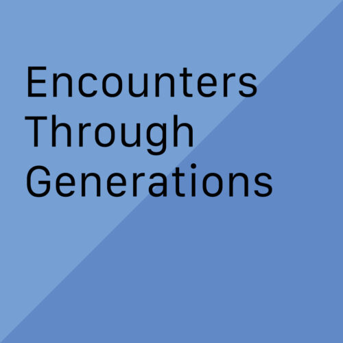 Encounters Through Generations