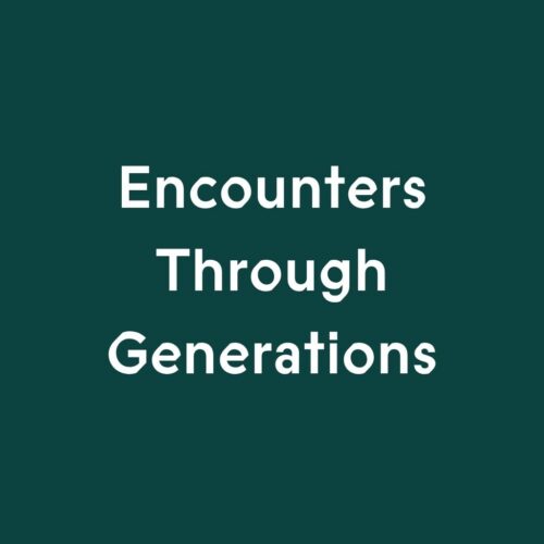 Encounters Through Generations