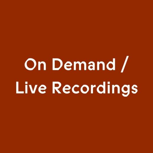 On Demand/Live Recordings